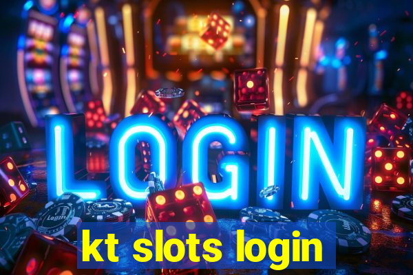 kt slots login